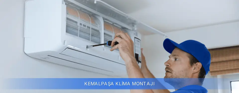 Kemalpaşa İlçemi Klima Montajı
